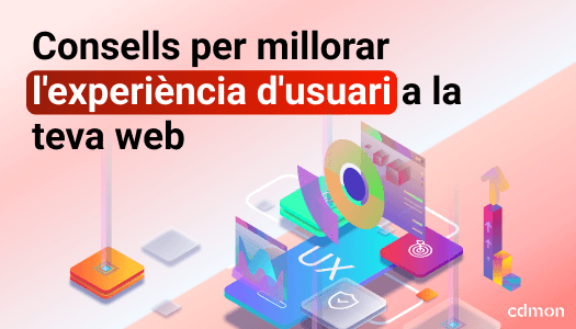 Consells per millorar l’experiència d’usuari a la teva web