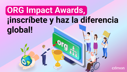 ORG Impact Awards, ¡inscríbete y haz la diferencia global!